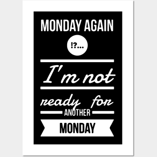 Monday again Posters and Art